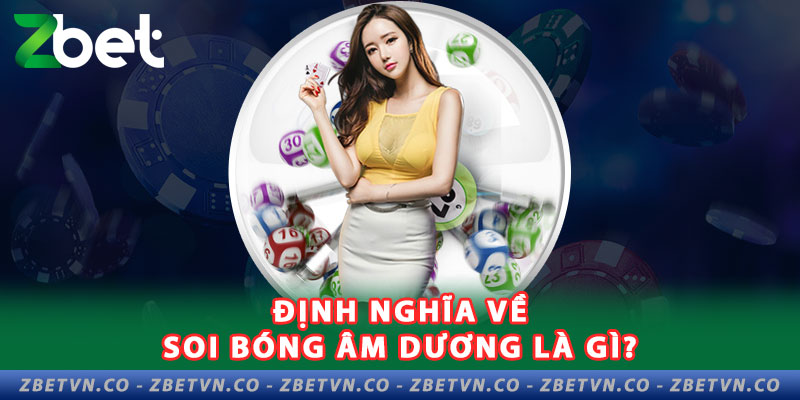 dinh-nghia-ve-soi-bong-am-duong-la-gi