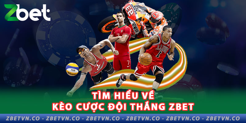 tim-hieu-ve-keo-cuoc-doi-thang-zbet