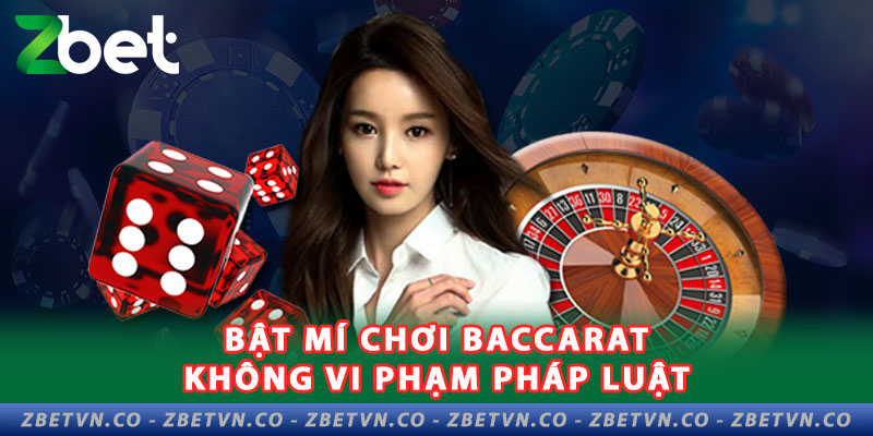 bat-mi-choi-baccarat-khong-vi-pham-phap-luat